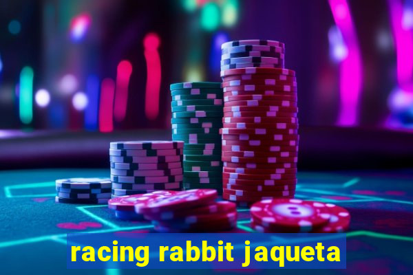 racing rabbit jaqueta